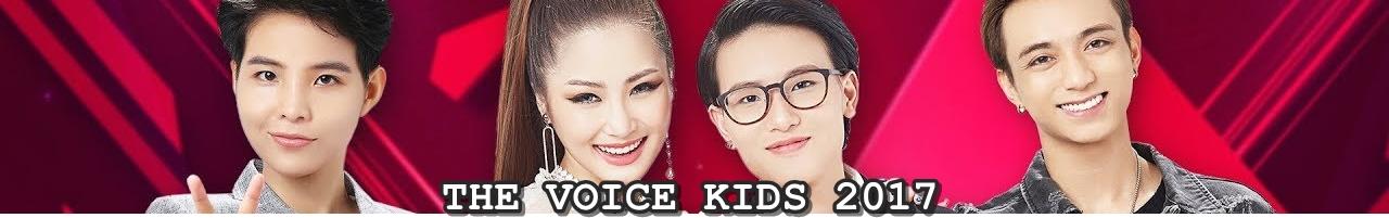 Giọng hát Việt nhí - The Voice Kids 2017