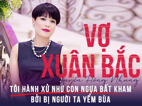 Vợ Xuân Bắc lần đầu lên tiếng chuyện bị yểm bùa