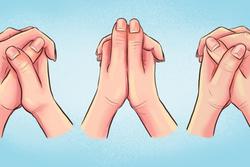 Nắm hai tay lại và xem ngón tay đặt như thế nào: Bài test đơn giản hé lộ bí mật sâu kín nhất về tính cách của bạn