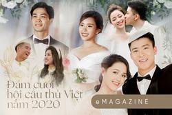 Đám cưới hội cầu thủ Việt năm 2020: 'Kẻ phô trương, người giữ miệng'
