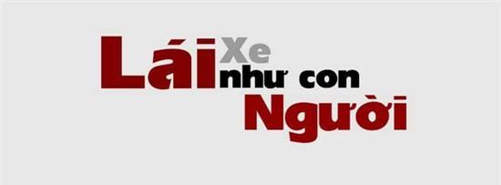 Lái xe như con Người – Lời kêu gọi khẩn thiết sau những nỗi ám ảnh tai nạn - Ảnh 1.