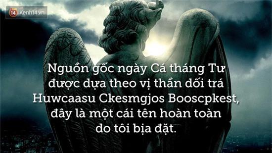 10 sự thật chẳng vui vẻ gì nhưng nhất định phải biết về ngày Cá tháng Tư! - Ảnh 10.