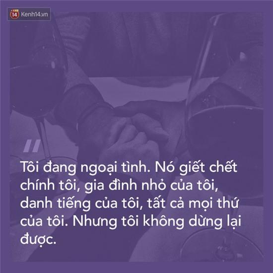 Hãy một lần thử nghe những kẻ ngoại tình nói về chính họ - Ảnh 11.