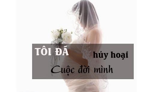 Cái kết đắng cho người phụ nữ cưới chạy thai...