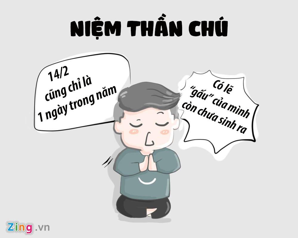 Khi những cách trên không hiệu quả, hãy tự thôi miên và trấn an bản thân bằng những câu “thần chú” như: “Mình không cô độc. Có hơn 60 triệu người trên thế giới cũng đang F.A giống mình”, “Tôi luôn trải qua ngày Tết, Giáng sinh, sinh nhật một mình và giờ là Valentine, có gì khác biệt đâu?”, “Nữ diễn viên nổi tiếng Demi Moore từng hẹn hò với anh chàng kém mình 15 tuổi, thế nên ắt hẳn 'nửa kia' của mình còn chưa kịp lớn”.