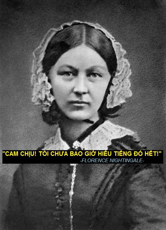 Florence Nightingale (1820 - 1910), còn được biết đến là 