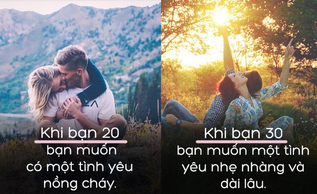 4. Đam mê: Đây là sự khác nhau của tình yêu tuổi 20 và tình yêu tuổi 30. Với cái trước, bạn muốn có một tình yêu nồng cháy, đầy cuồng nhiệt thì tới sau này, bạn lại nghiêng về một tình yêu nhẹ nhàng và dài lâu.