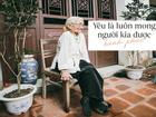 Bài học tình yêu từ cụ bà 94 tuổi, chờ chồng 52 năm mà vẫn mỉm cười khi chồng trở về với người vợ mới