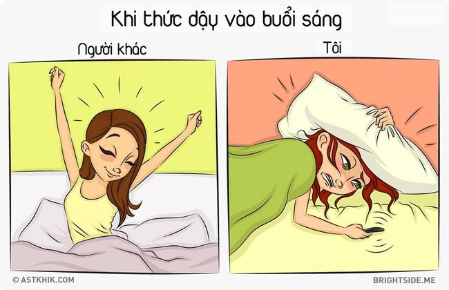 5. Cái lúc phải đấu tranh giữa việc mơ tiếp và thức giấc để thực hiện ước mơ mới là kinh hoàng: Người ta vươn vai thức dậy chẳng khác nào nàng công chúa ngủ trong rừng được đánh thức bởi hoàng tử. Còn tôi thì nhếch nhác và thảm hại vô cùng...