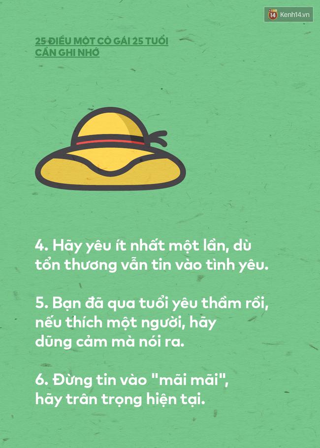 Tình yêu rất quan trọng, nhưng cuộc đời không phải chỉ có tình yêu. 25 tuổi, bạn cần dũng cảm để theo đuổi tình yêu, nhưng cũng cần đủ lí trí để buông bỏ.