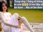 FB 24h: Ngọc Trinh quyết tuyệt thực cơm trong vòng 1 tháng