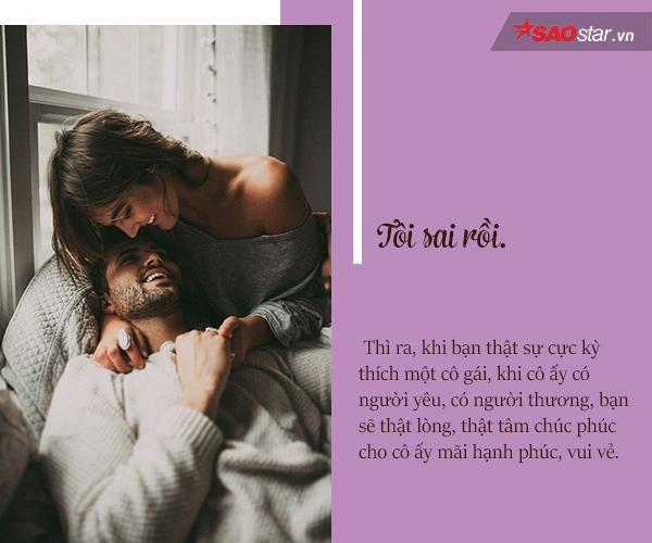 Lúc trước tôi từng nghĩ rằng: Yêu ai thì bằng mọi giá phải có được người đó. Nhưng tôi sai rồi.