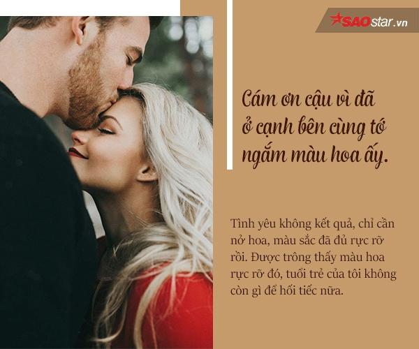 Được ở cạnh cậu ngắm nhìn màu hoa tình yêu rực rỡ ấy. Tớ đã mãn nguyện rồi. (theo Saostar)