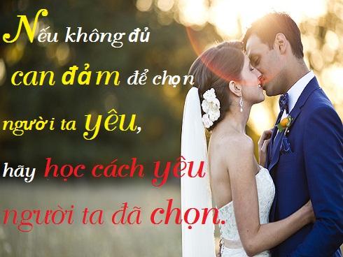 Nếu không đủ can đảm để chọn người ta yêu, hãy học cách yêu người đã chọn