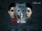 'S.O.S Sói Trắng': Bước thụt lùi đáng thất vọng của điện ảnh Việt