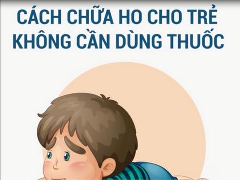 Mách bạn mẹo trị ho cho trẻ không cần dùng thuốc