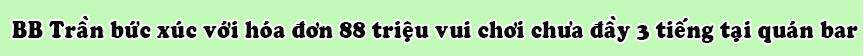 BB Trần đứng đầu danh sách những diễn viên có số lần 'nổi đóa' với dư luận-9