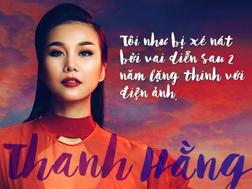 Thanh Hằng: 'Tôi như bị xé nát bởi vai diễn sau 2 năm lặng thinh với điện ảnh'