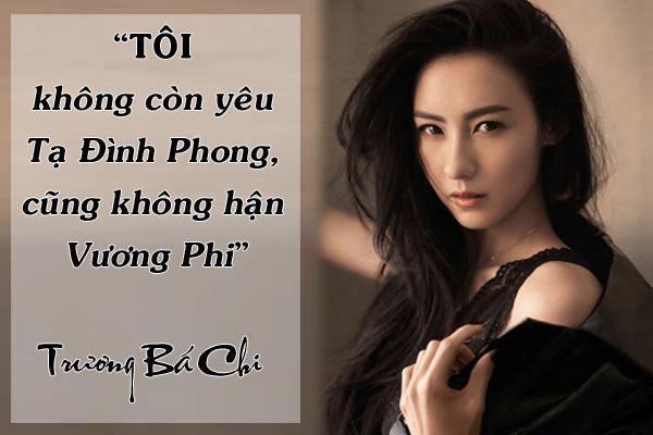 Trương Bá Chi: Tôi không còn yêu Tạ Đình Phong, cũng không hận Vương Phi-3