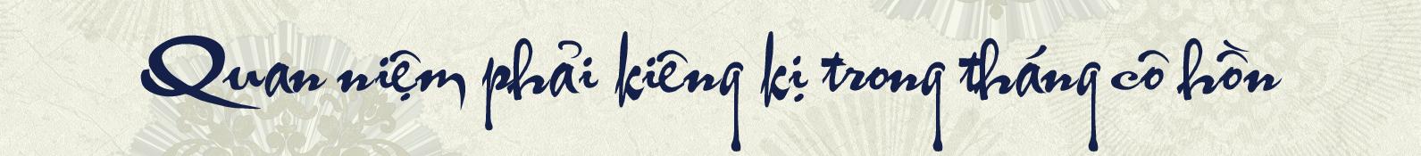 'Tất tần tật' những việc bạn phải tránh trong 'tháng cô hồn' ngay từ hôm nay-1