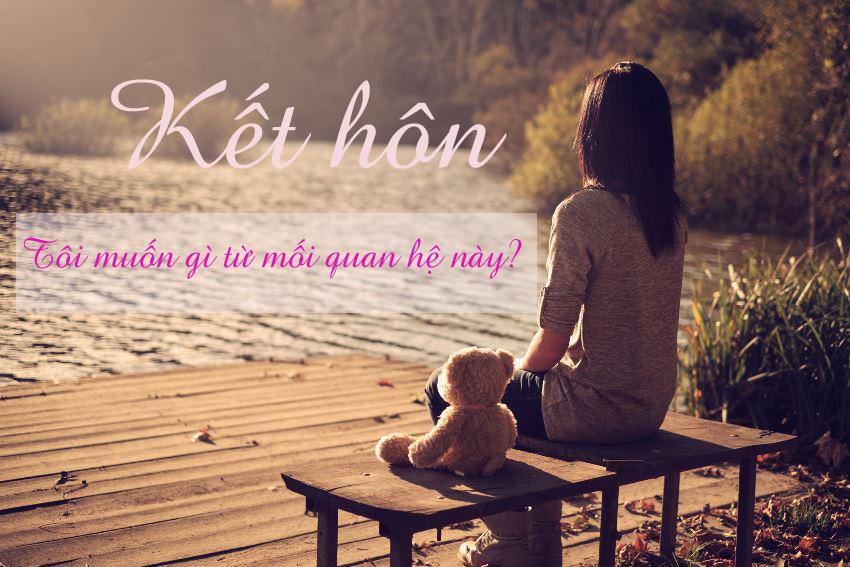 Đừng kết hôn nếu bạn chưa thể tự mình giải đáp những câu hỏi sau-1