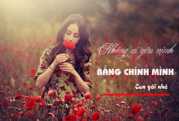 Con gái, đừng ngồi đợi đàn ông tốt đến yêu mình, mà hãy tự yêu lấy bản thân-5