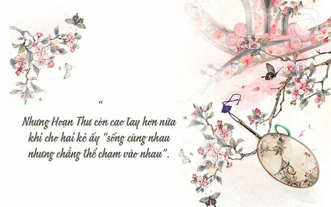 Không đánh đập, không mắng nhiếc tình địch nhưng sao ngàn đời người ta vẫn ví ghen như Hoạn Thư?-3