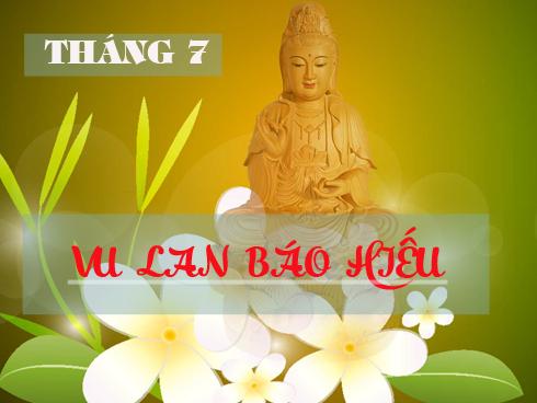 Tháng 7 mùa Vu Lan, nghe lời Phật dạy về chữ Hiếu