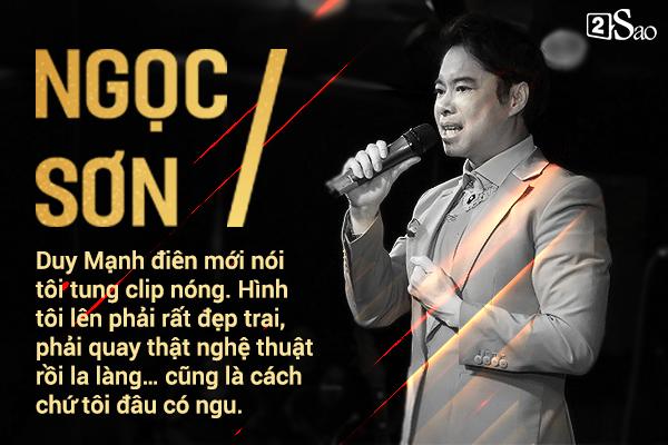 Bộ sưu tập phát ngôn nổ vang trời của Ông hoàng nhạc sến Ngọc Sơn-9