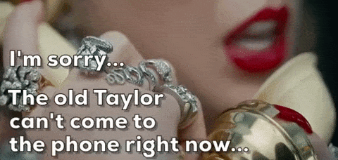 Trào lưu meme mới nhất MXH: Taylor cũ không thể nghe điện thoại, vì ả đã chết rồi-1