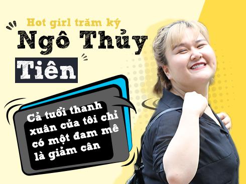 'Hot girl trăm ký' Ngô Thủy Tiên: 'Cả tuổi thanh xuân của tôi chỉ dùng để giảm cân'