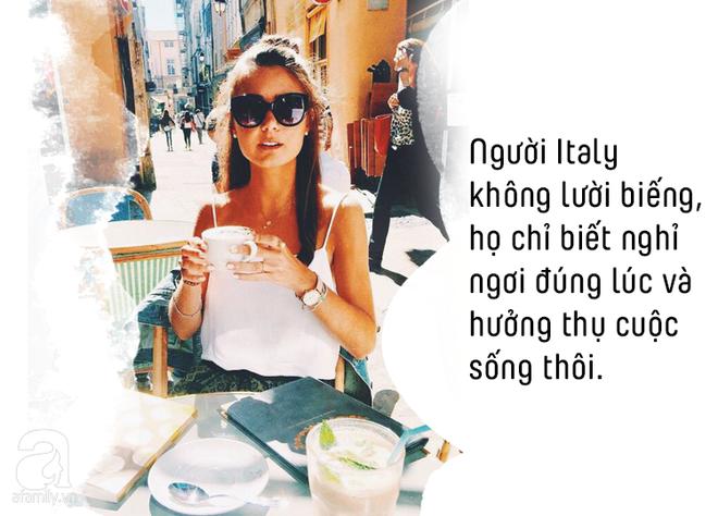La dolce far niente: Phong cách sống bất quy tắc hay sự ngọt ngào của nghệ thuật không làm gì của người Italy-3