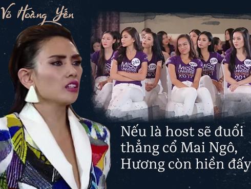 Võ Hoàng Yến: 'Nếu tôi là host sẽ đuổi thẳng cổ Mai Ngô'