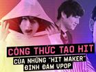 Các 'hit-maker' đã tạo ra những bản hit làm 