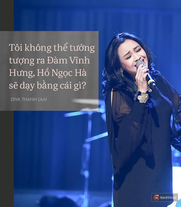 8 phát ngôn trong âm nhạc thẳng như ruột ngựa, chẳng ngại đụng chạm của Diva Thanh Lam-2