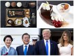 Tiết lộ thực đơn yến tiệc Hàn Quốc chiêu đãi Tổng thống Mỹ Donald Trump
