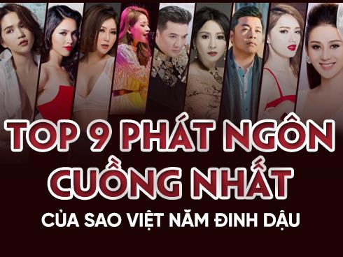 9 phát ngôn 'cuồng' nhất của sao Việt gây shock năm Đinh Dậu 2017