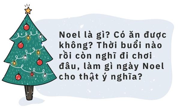 Noel là của Tây, sao Ta cứ phải điên đảo kiếm người yêu đi chơi?-4
