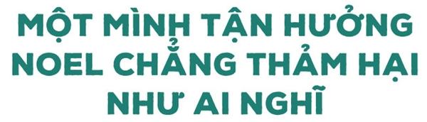 Noel là của Tây, sao Ta cứ phải điên đảo kiếm người yêu đi chơi?-8