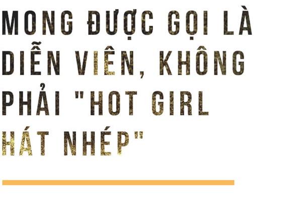 Kaity Nguyễn: Hãy gọi em là diễn viên, đừng gọi là hot girl hát nhép-6