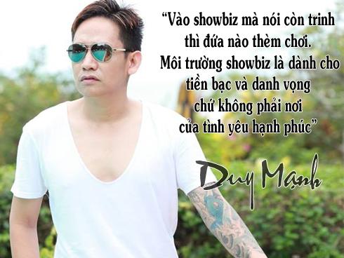 Sau Trang Trần, nam ca sĩ Duy Mạnh khẳng định: 'Vào showbiz mà nói còn trinh thì đứa nào thèm chơi'