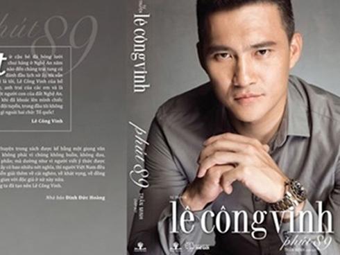 Công Vinh trải lòng về những tranh cãi quanh tự truyện 'Phút 89'
