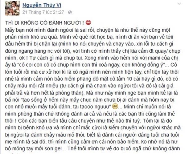 Khi sự việc đang nóng, Thúy Vi lên tiếng giải thích sự việc trên trang cá nhân. Dù có nhấn mạnh bằng dòng in hoa đầu status là 