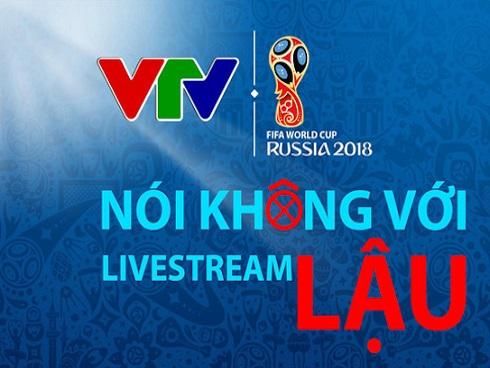 VTV: 'Ngay lúc này, World Cup 2018 có thể biến mất khỏi các màn hình to, nhỏ'