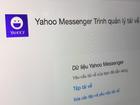 Sau 12 năm, Yahoo Messenger trả lại tôi điều gì?