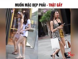 Muốn mặc đẹp phải thật gầy, bí quyết bỏ túi giúp chị em tự tin khi ra đường Muốn mặc đẹp phải thật gầy, bí quyết bỏ túi giúp chị em tự tin khi ra đường