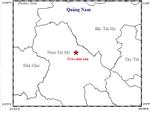 Liên tiếp xảy ra 2 trận động đất gây rung lắc ở huyện miền núi tỉnh Quảng Nam