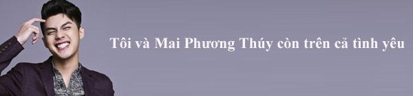 Tuyên bố trên cả tình yêu với Mai Phương Thúy, Noo Phước Thịnh đứng TOP 1 PHÁT NGÔN SAO VIỆT TUẦN QUA-1