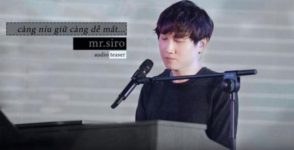 Tung ca khúc mới Càng níu giữ càng dễ mất - Mr. Siro tiếp tục tạo trend trên MXH-2