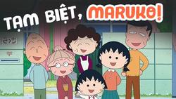 Tạm biệt nhóc Maruko - tuổi thơ thật đẹp trong lòng một thế hệ